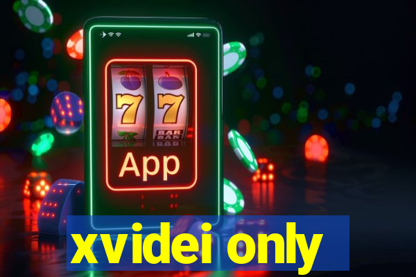 xvidei only